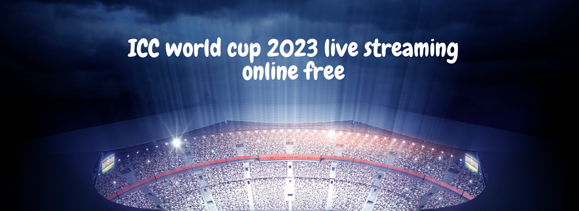 icc world cup 2023 live streaming online free